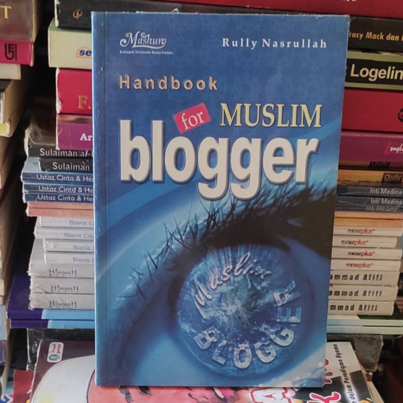 

Buku Handbook For Muslim Blogger - Rully Nasrullah - Original