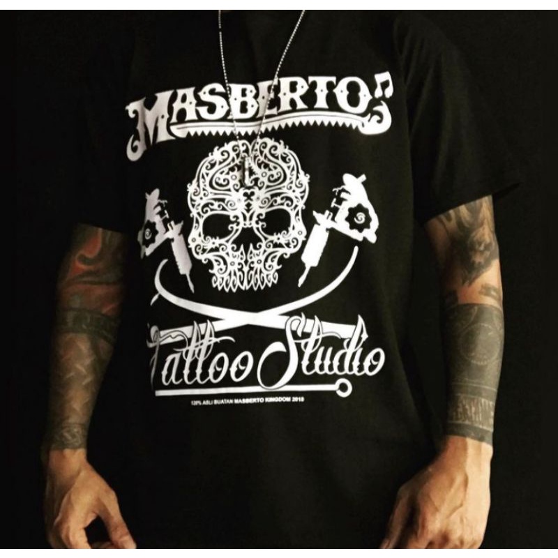 KAOS MASBERTO KINGDOM [ TATO STUDIO 120% ASLINYA YA BUATAN TANGAN MASBERTO KINGDOM ]