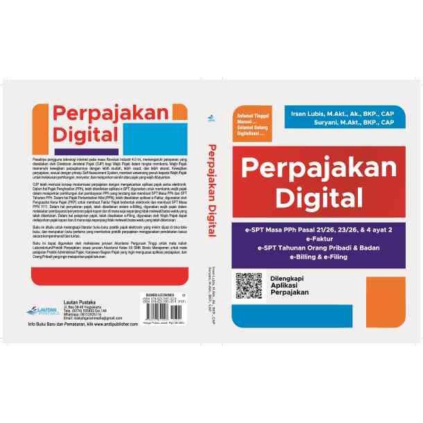 

Buku Perpajakan Digital - Irsan Lubis, M. Akt., BKP., CAP; Suryani, SE., M. Akt., BKP., CAP
