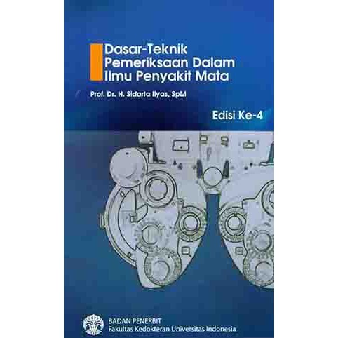 Dasar Teknik Pemeriksaan Dalam Ilmu Penyakit Mata Edisi 4