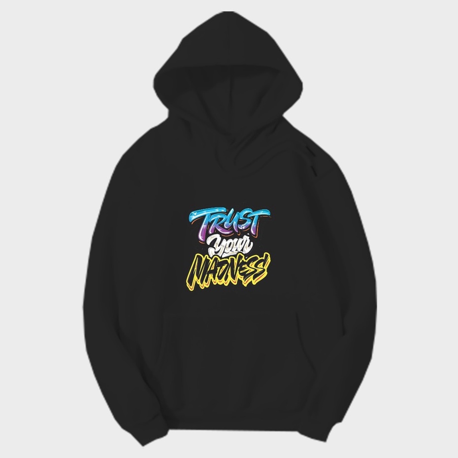 MVP - Trust Your Madness Hoodie - Hoodie Pria dan Wanita