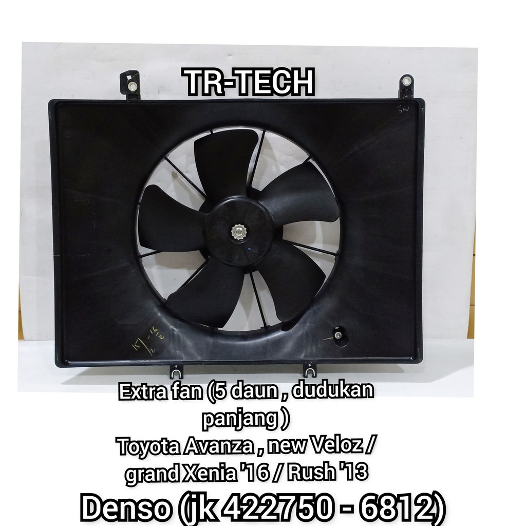 SHROUD FAN EXTRA FAN DENSO ALL NEW AVANZA VELOZ / XENIA / RUSH ASLI