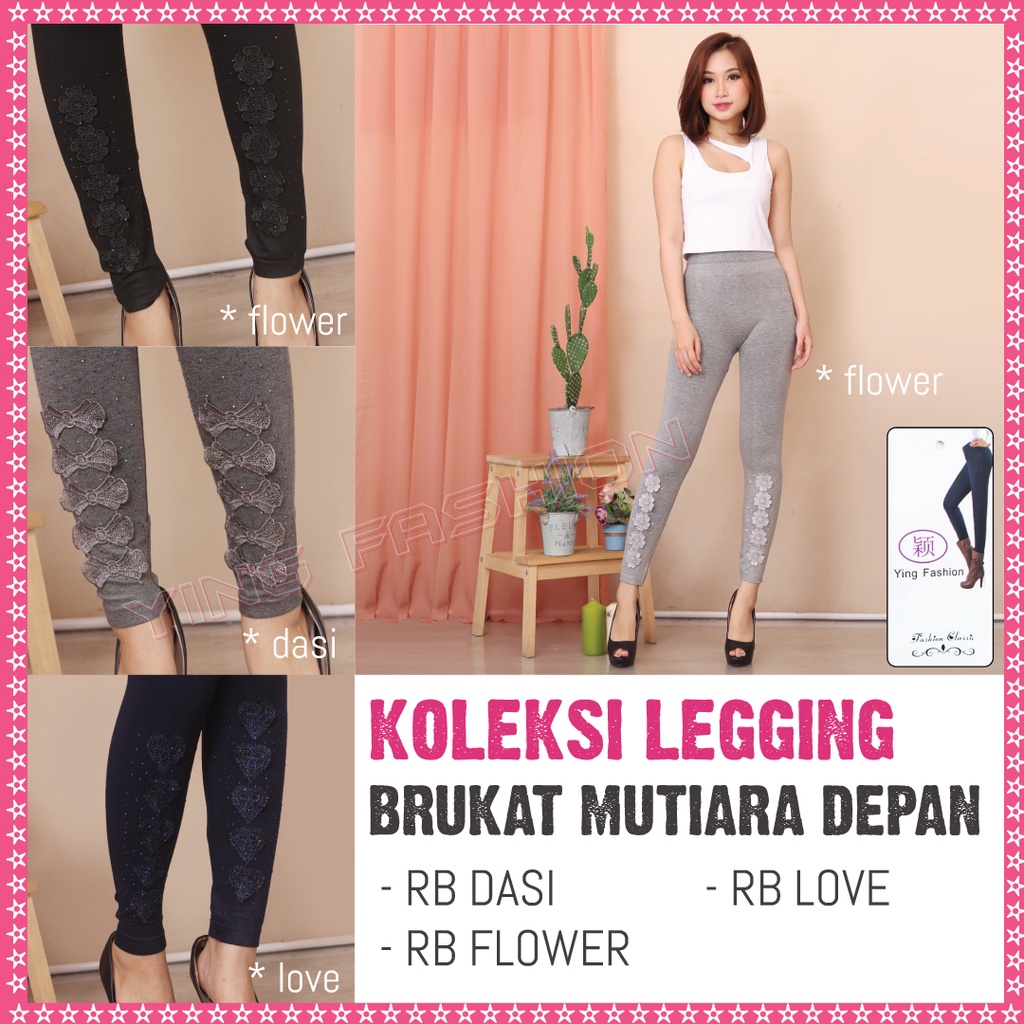 Koleksi Legging Renda Brukat Mutiara - RB DASI / RB FLOWER / RB LOVE - Legging Renda Kaki Mutiara