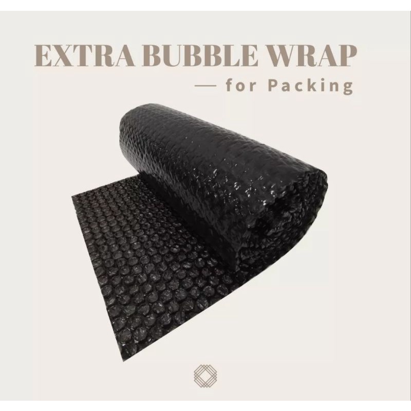 

Extra Bubble Wrap