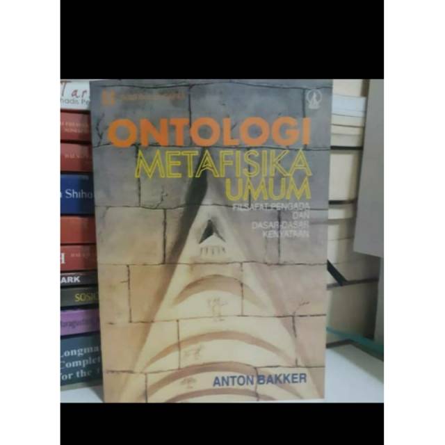 Buku Ontologi Metafisika Umum - Anton Bakker