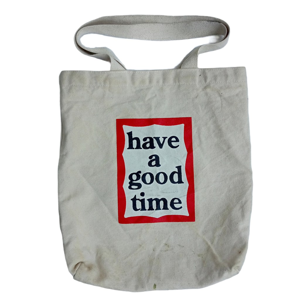 Tote Bag Have A Good Time