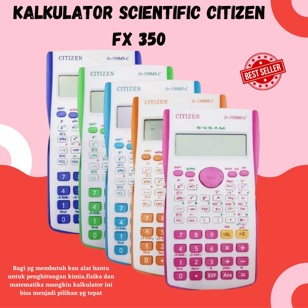 DISKON!! KALKULATOR SCIENTIFIC CITIZEN FX 350 MS WARNA / SCIENTIFIC KALKULATOR  ANAK SEKOLAH ESA 350 WARNA