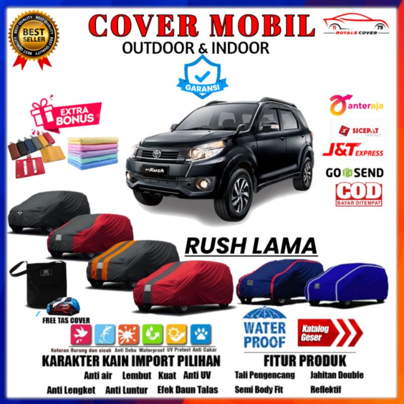 Body Cover Mobil RUSH LAMA 2009 2010 2011 2012 2013 2014 2015 2016 Sarung Mobil Toyota Rush  TRD Sportivo / Selimut Tutup Penutup Mantol Pelindung Mantel Mobil Toyota Rush Outdoor Waterproof Anti Air