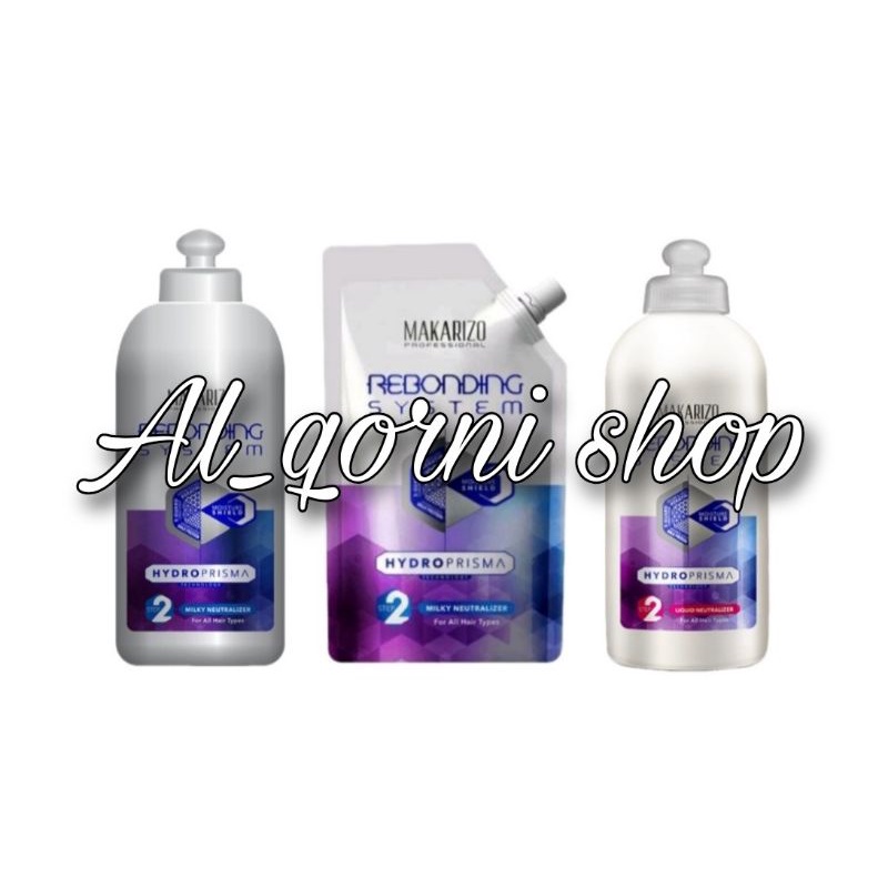 Makarizo Rebonding System Hydroprisma Netralizer 500ml Netral Bonding / Netral Smoothing Step2