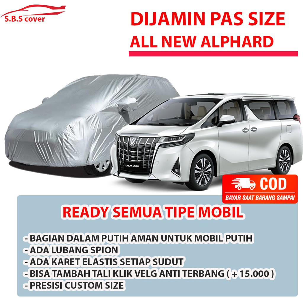 Body Cover Mobil ALL NEW ALPHARD / Sarung Mobil New Alphard / Mantel Mobil Alphard / Mantol Alphard