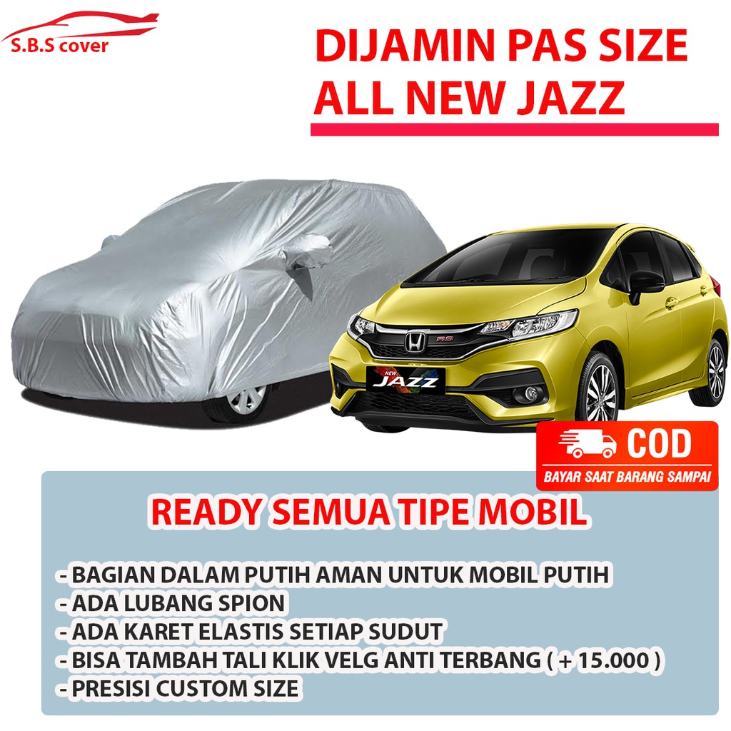 Body Cover Mobil ALL NEW JAZZ / Sarung Mobil Jazz / Cover Mobil Jazz / Mantel Mobil Jazz / Mantol