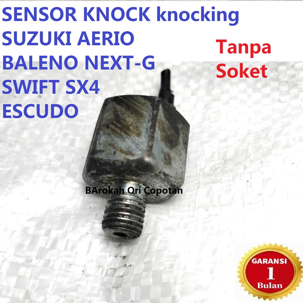 SENSOR KNOCK knocking SUZUKI AERIO BALENO NEXT-G SWIFT SX4 ESCUDO x-over copotan original asli ori