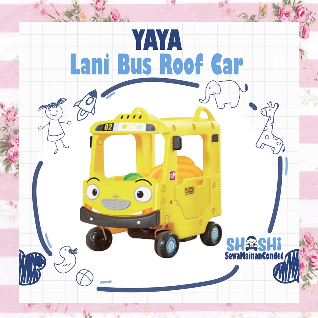 Sewa  Yaya Lani Bus Roof Car