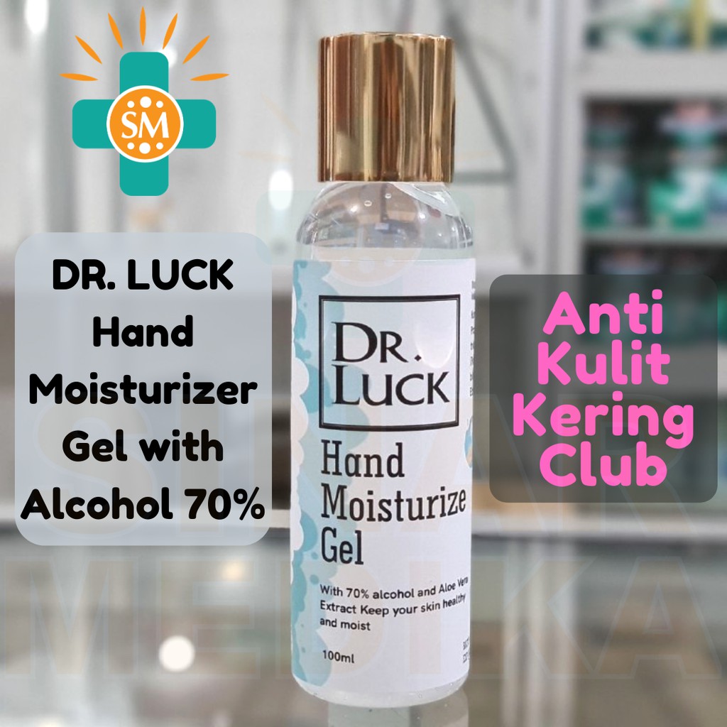 DR. LUCK HAND MOISTURIZER GEL WITH ALCOHOL 70% BPOM RESMI . HAND SANITIZER ALKOHOL DENGAN PELEMBAB .