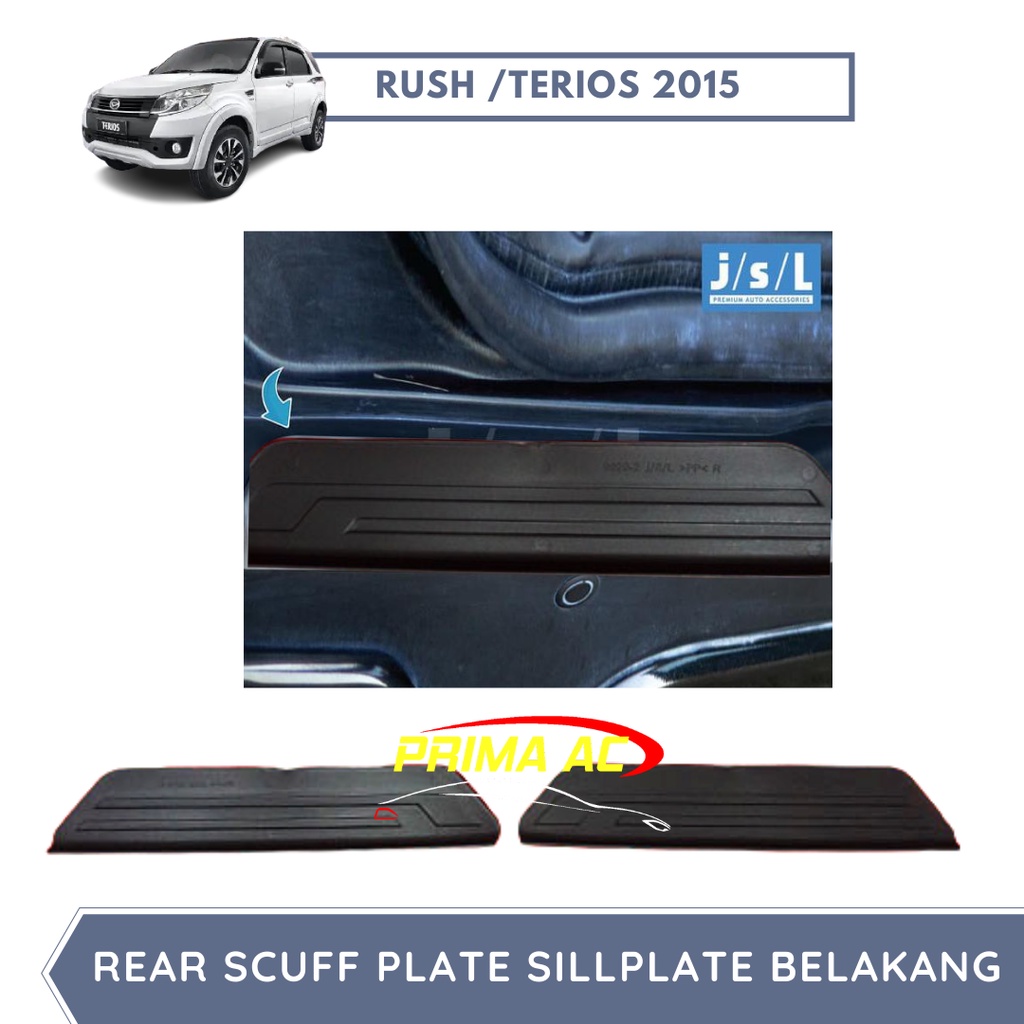 PROMO / CUCI GUDANG JSL SILLPLATE BELAKANG REAR SCUFF PLATE RUSH / TERIOS 2015 AKSESORIS VARIASI MOB
