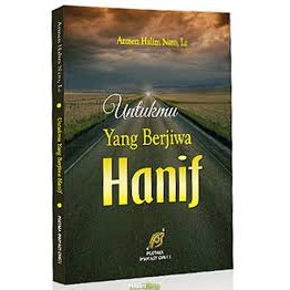 Untukmu Yang Berjiwa Hanif