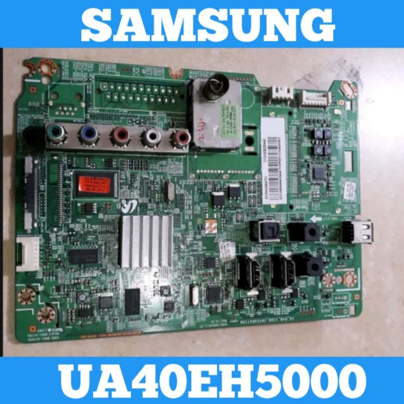 Mainboard SAMSUNG UA40EH5000 MB UA40EH5000 Mainboard UA40EH5000  MB TV LED SAMSUNG UA40EH5000 Mainbo