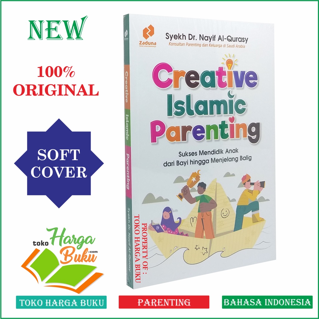 Foto Creative Islamic Parenting - Sukses Mendidik Anak dari Bayi hingga Menjelang Baligh Penerbit Zaduna
