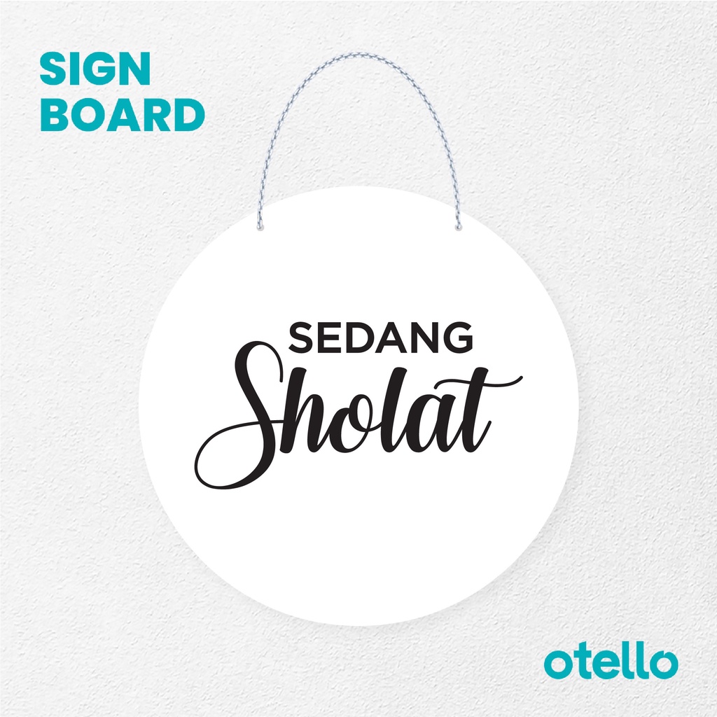 Otello Signage Sedang Sholat Signage Board Acrylic Papan Gantung Akrilik Rantai Petunjuk Toko Modern Minimalist Kafe Restoran Kantor Gedung Cafe