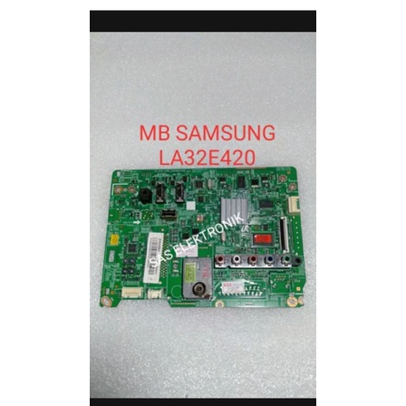 MB MOTHERBOARD MAINBOARD MESIN TV LCD SAMSUNG 32 INCH LA32E420 LA-32E420