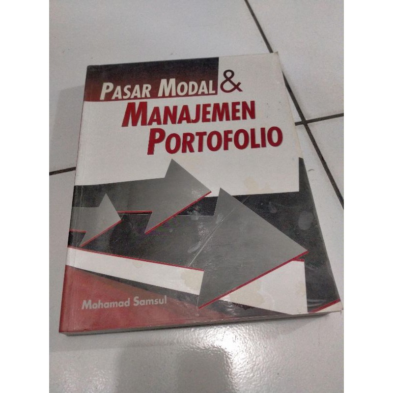 

Pasar Modal dan Manajemen Portofolio - Muhamad Samsul