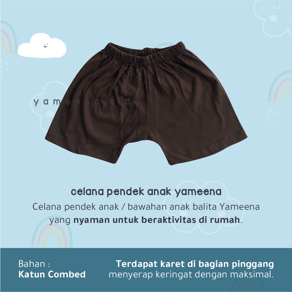 Yameena Kids Pakaian bawahan Celana Pendek Anak Laki Laki Dan Perempuan Untuk Usia 1-3 Tahun Bahan Cotton Combed By Yameenakids