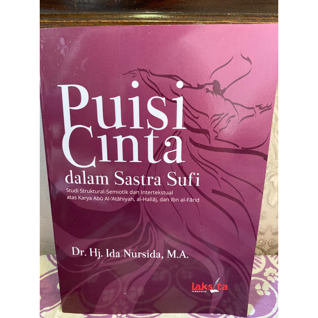 PUISI CINTA DALAM SASTRA SUFI by Ida Nursida - buku puisi sufi - sastra arab