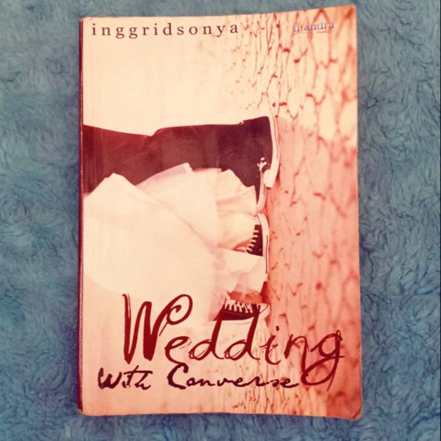Novel Wattpad Rare Wedding With Converse - Inggrid Sonya VERSI SP