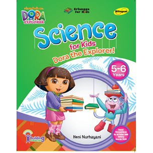 Buku Erlangga TK 2015000110 BILINGUAL DORA: SCIENCE FOR KIDS 5-6 YEARS