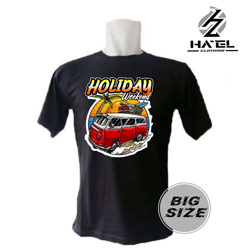 KAOS 6XL KAOS WEEKEND / KAOS HOLIDAY / KAOS PRIA JUMBO 2XL 3XL 4XL 5XL 6XL / HOLIDAY