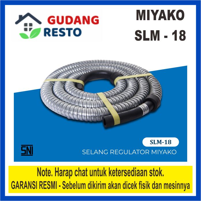 MIYAKO SELANG GAS 1,8 M / LPG / ELPIJI SLM18 SLM 18 FLEXIBLE REGULATOR KOMPOR RUMAH TANGGA SLM-18