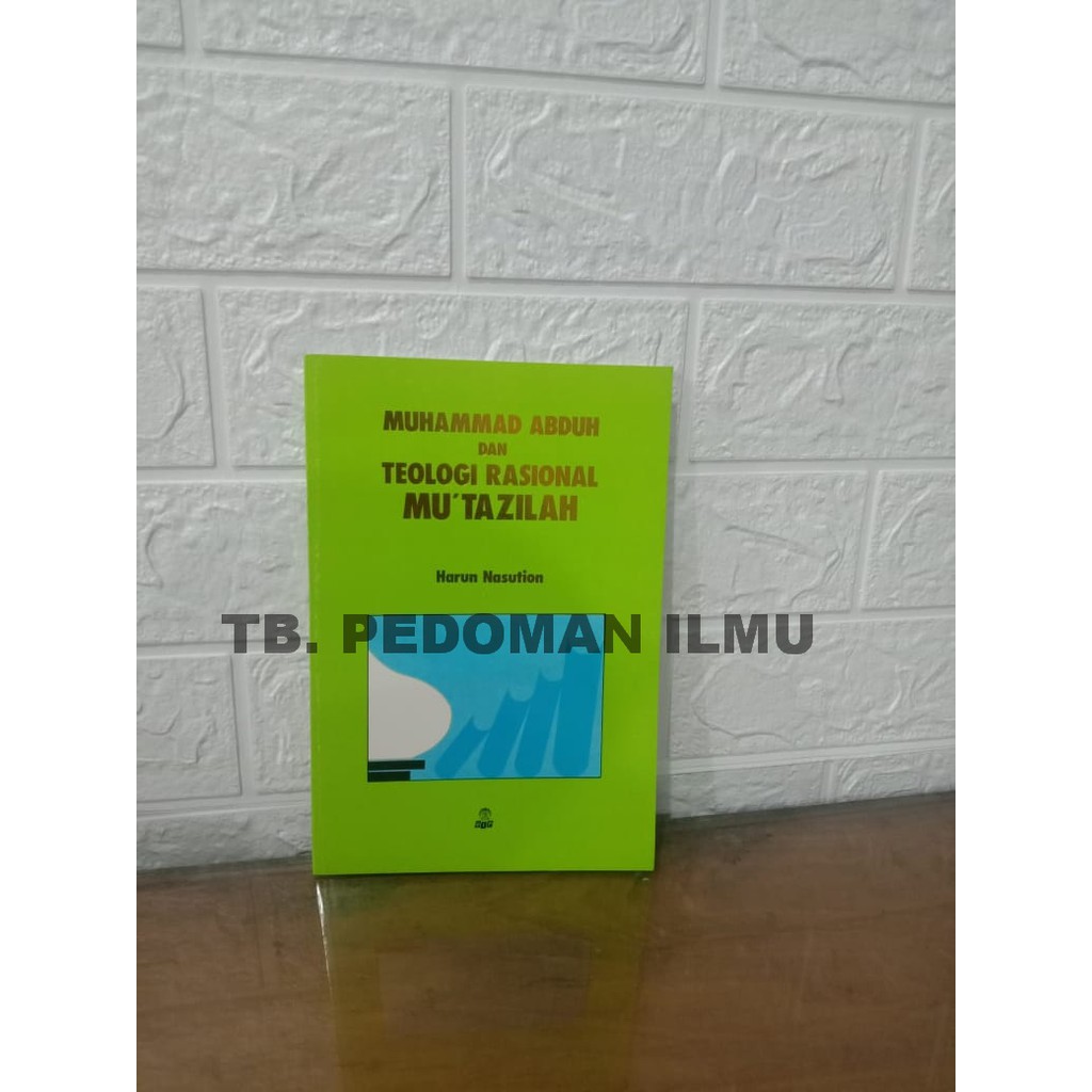 Jual Muhammad Abduh Dan Teologi Rasional Mutazilah #UIP Indonesia ...