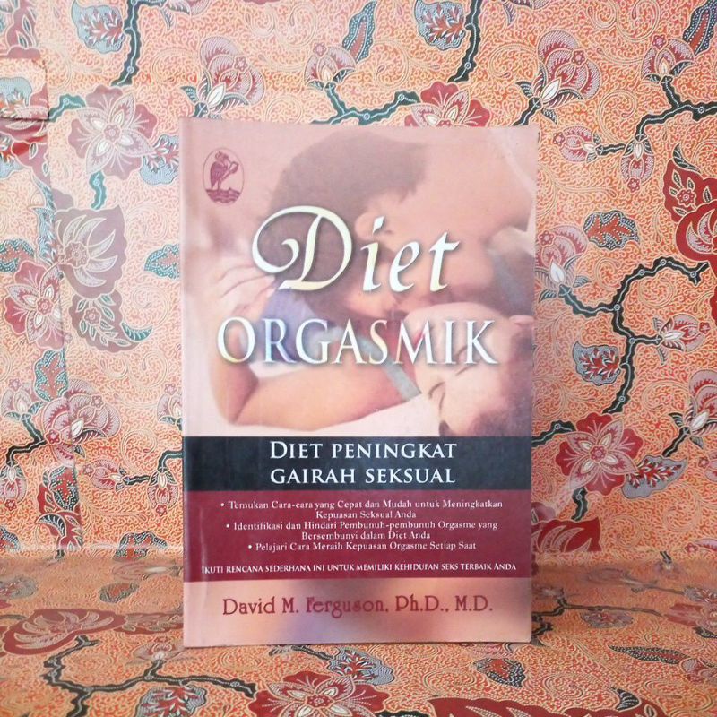 Buku Kesehatan - Diet Orgasmik (Diet Peningkat Gairah Seksual)