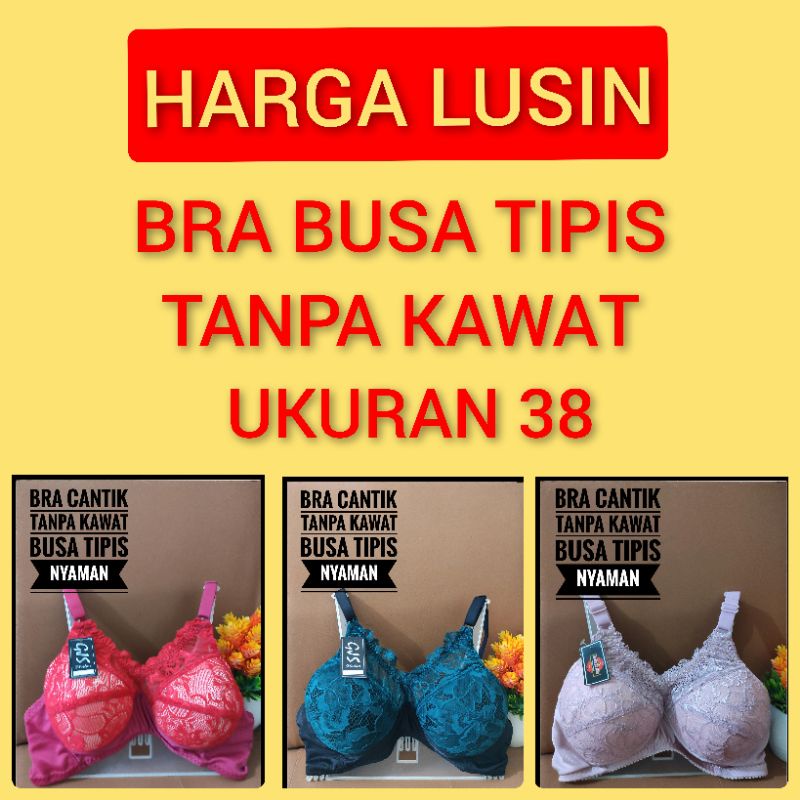 LUSIN BH BUSA TIPIS/ BRA TANPA KAWAT /BRA NYAMAN / BRA MEDAN UKURAN 38
