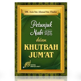 Gameela Bookstore PETUNJUK NABI DALAM KHUTBAH JUMAT