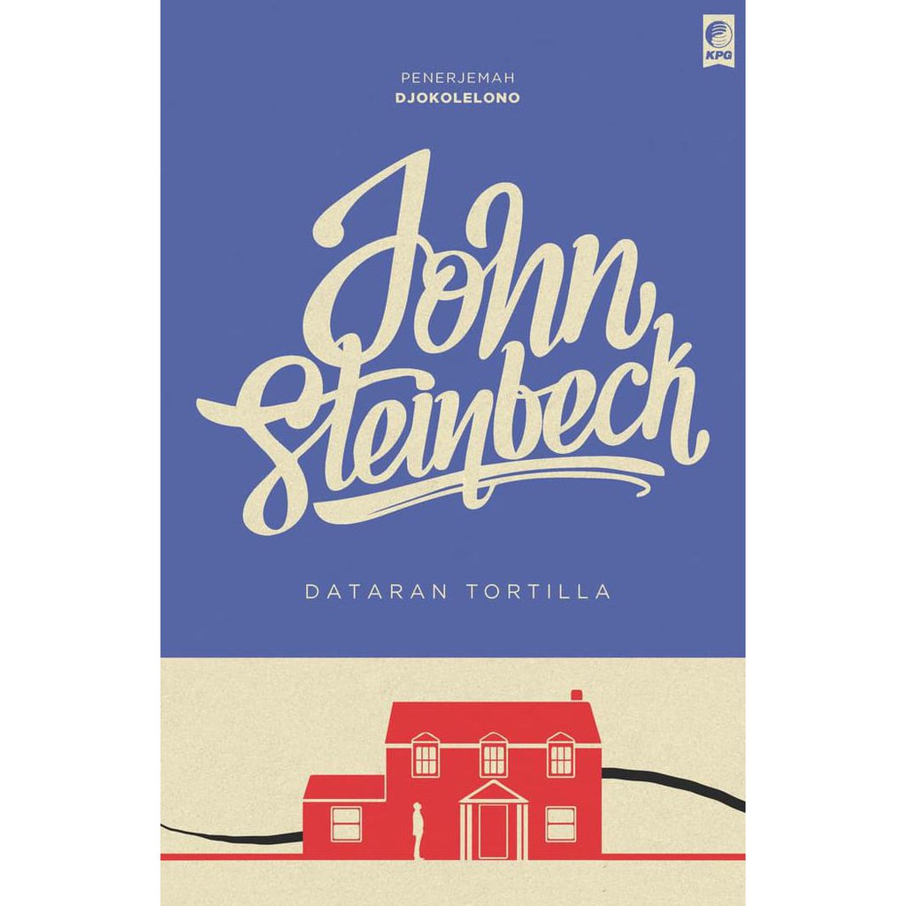 NEW SERI SASTRA DUNIA: DATARAN TORTILLA ( JOHN STEINBECK ) , Q1 ....