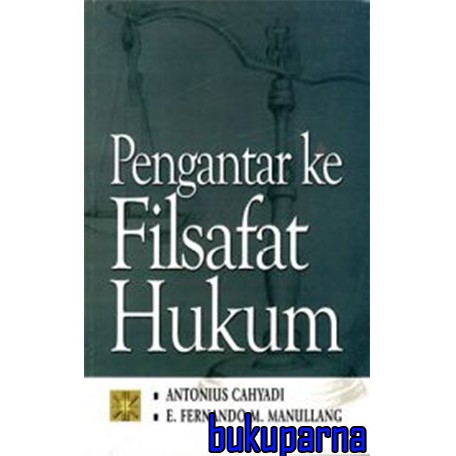 

Buku Pengantar ke Filsafat Hukum