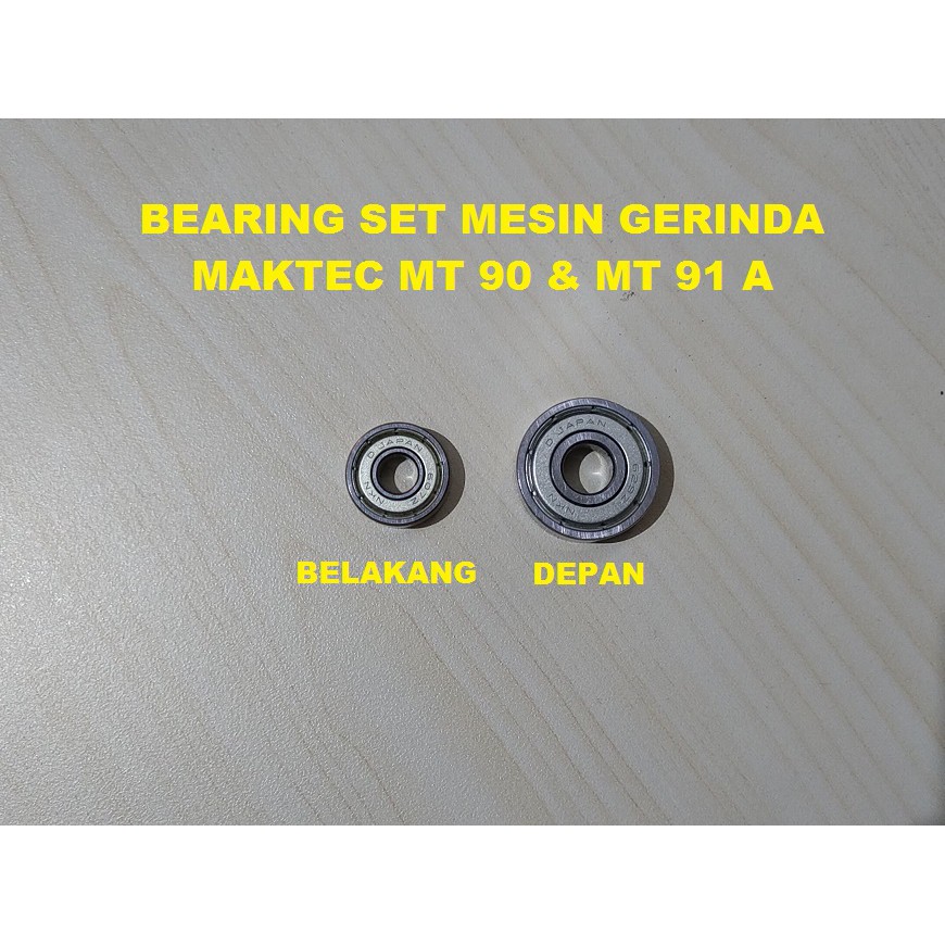 Bearing Set Mesin Gerinda Maktec MT 90 MT 91A - Depan dan Belakang