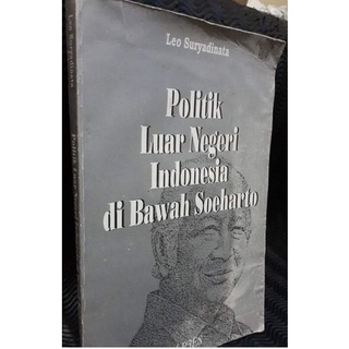 Jual Buku Politik Luar Negeri Indonesia Di Bawah Soeharto | Shopee ...