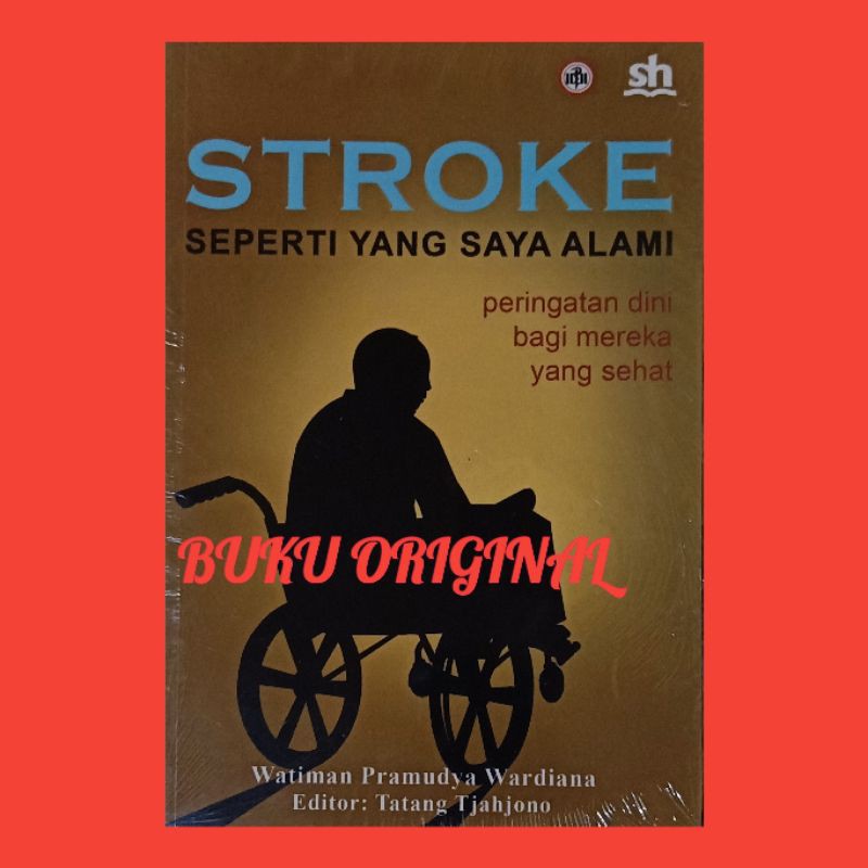 STROKE seperti yang saya alami peringatan dini bagi mereka yang sehat