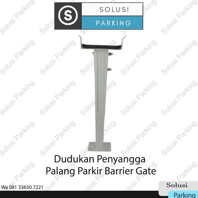 

Ready Oke] Dudukan Penyangga Palang Parkir Barrier Gate