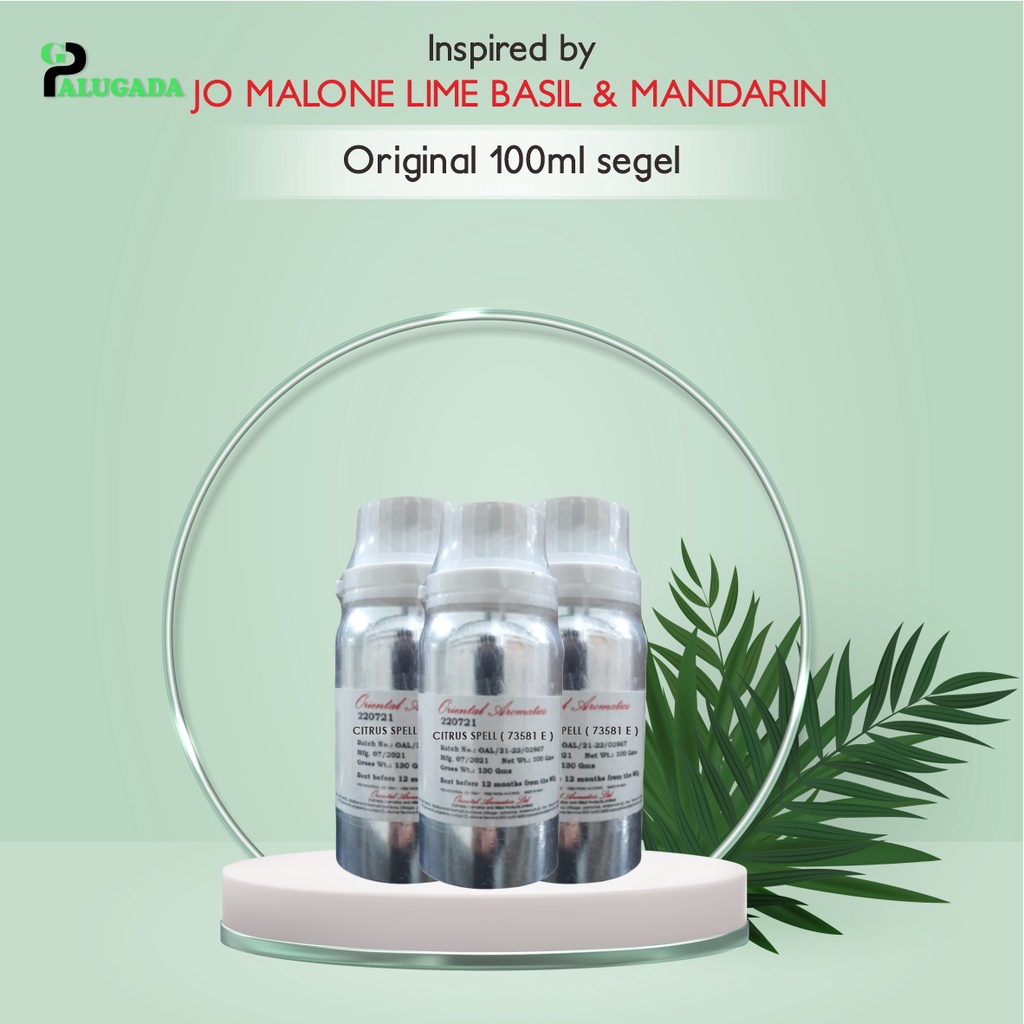 Bibit Parfum Murni CITRUS SPEEL / JO MALONE LIME BASIL & MANDARIN ORIENTAL | 100Ml SEGEL | Unisex
