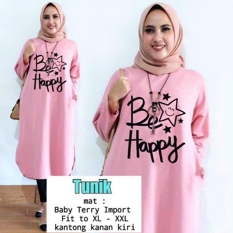 TUNIK BE HAPPY / TUNIK MAMACHI / TUNIK POLOS/ TUNIK CEWEK / TUNIK PANJANG / TUNIK MAMACHI / TUNIKTOP