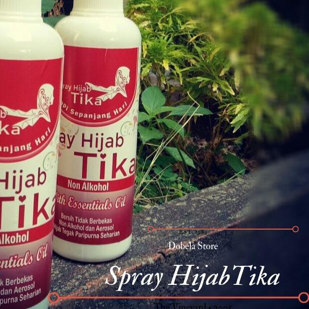 ➨ SPRAY HIJAB TIKA SPRAY UNTUK JILBAB ORIGINAL MEMBUAT JILBAB TEGAK DAN RAPI TEGAK SEPANJANG HARI ◊