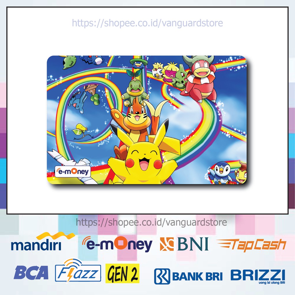 KARTU E MONEY E TOLL POKEMON PIKACHU DAN RAINBOW POKEMON 3 EMONEY MANDIRI FLAZZ TAPCASH BRIZZI