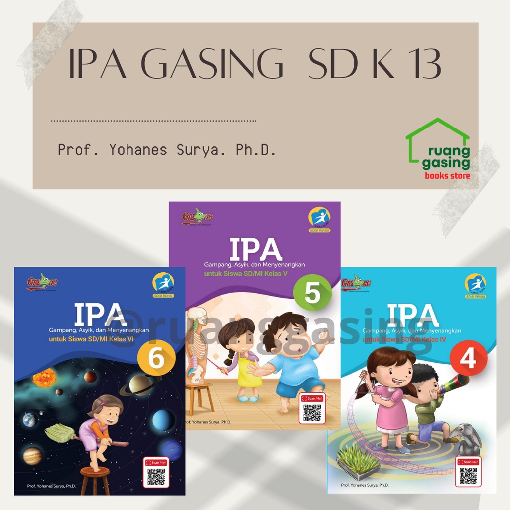 Buku IPA Gasing SD Kurikulum 2013 Full semester karangan Prof. Yohanes Surya. Ph.D.