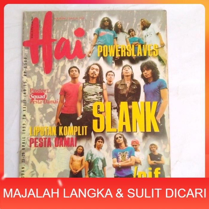 Majalah HAI No.15 Apr 1999 SLANK /RIF POWERSLAVES + POSTER Langka