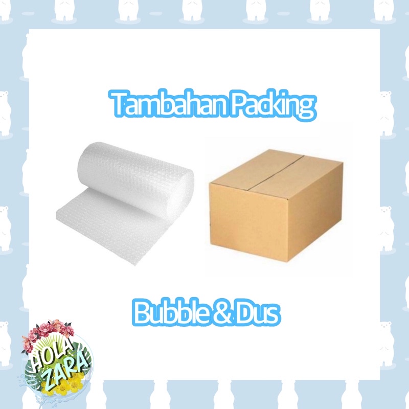 

Extra Packing Holazara (Bubble & Kardus disesuaikan dengan Produk)