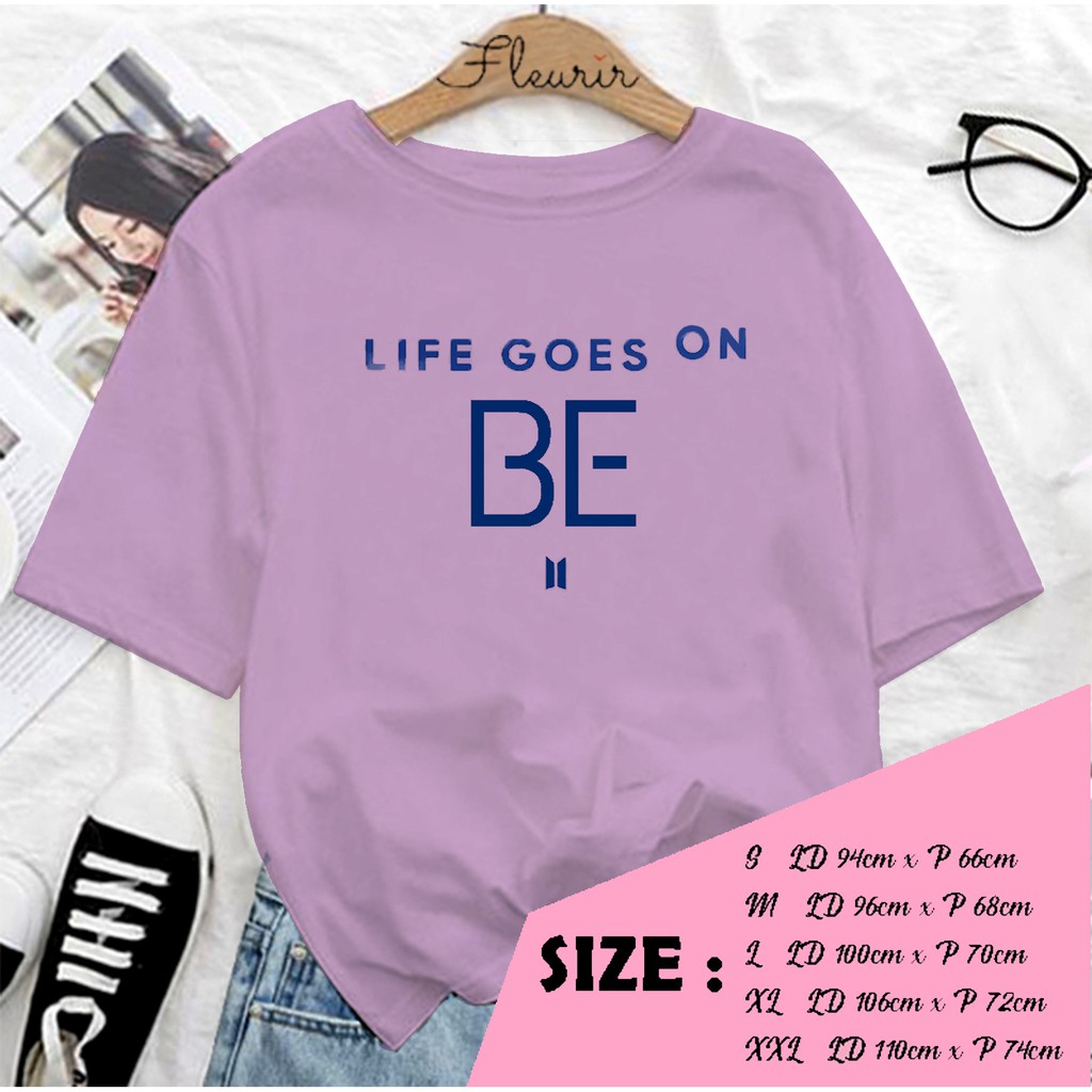 FLEURIR - KAOS  LIFE GOES ON SB WANITA DEWASA LENGAN PENDEK TEE UNISEX