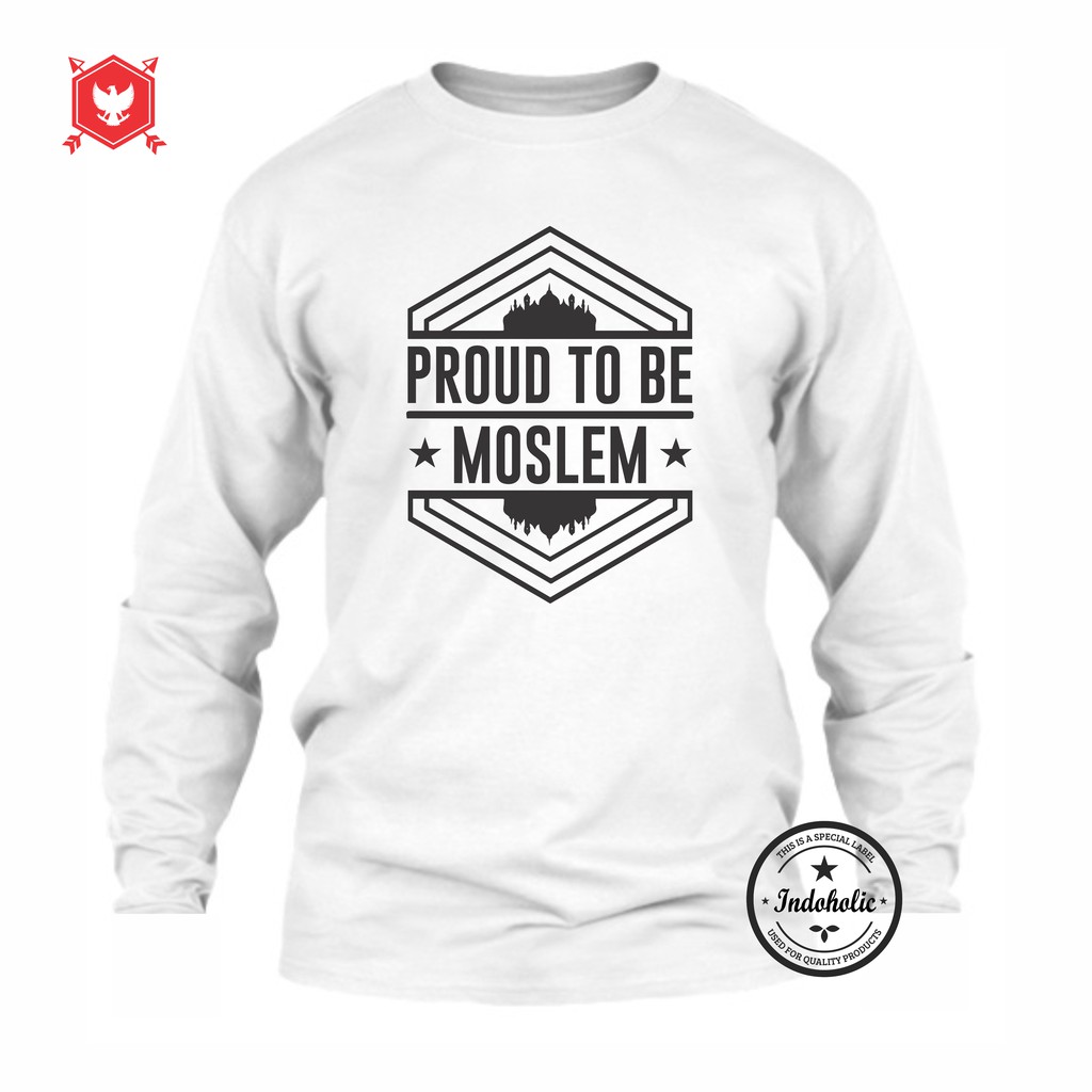 Indoholic Atasan Baju Kaos Distro Kaos Lengan Panjang Kaos Dakwah Kaos Muslim Pria Wanita Combed 100% Proud To Be Moslem